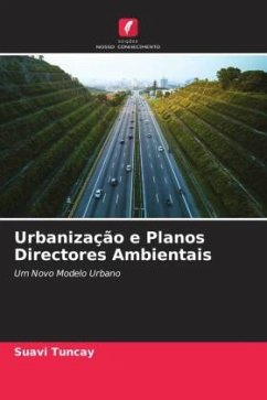 Urbanização e Planos Directores Ambientais - Tuncay, Suavi;Yürür, Carol;Salali, H. Ece