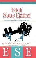 Etkili Satis Egitimi - D. Zaiss, Carl; Gordon, Thomas; Gordon, Thomas; D. Zaiss, Carl