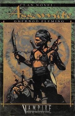 Clan Novel Assamite: Book 7 of The Clan Novel Saga - Fleming, Gherbod