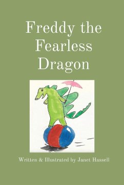 Freddy the Fearless Dragon - Hassell, Janet Soule