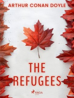 The Refugees (eBook, ePUB) - Doyle, Arthur Conan