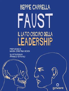 Faust. Il lato oscuro della leadership (eBook, ePUB) - Carrella, Beppe