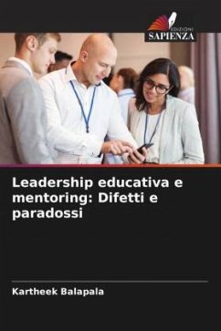 Leadership educativa e mentoring: Difetti e paradossi - Balapala, Kartheek