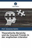 Theoretische Bereiche und Au Courant-Trends in der englischen Literatur