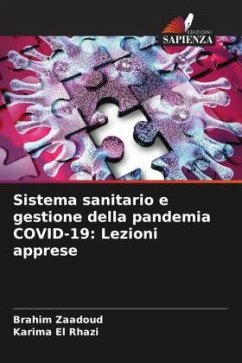 Sistema sanitario e gestione della pandemia COVID-19: Lezioni apprese - Zaadoud, Brahim;El Rhazi, Karima