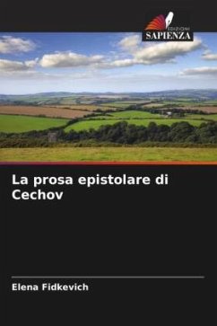 La prosa epistolare di Cechov - Fidkevich, Elena