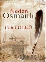 Neden Osmanli - Ülkü, Cahit