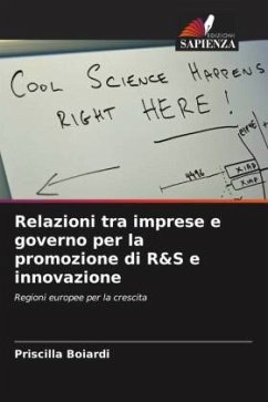 Relazioni tra imprese e governo per la promozione di R&S e innovazione - Boiardi, Priscilla