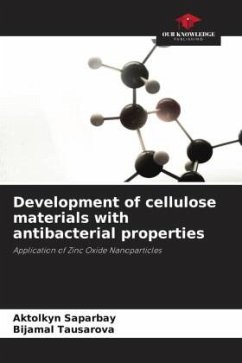 Development of cellulose materials with antibacterial properties - Saparbay, Aktolkyn;Tausarova, Bijamal