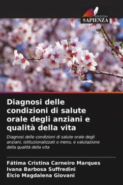 Diagnosi delle condizioni di salute orale degli anziani e qualità della vita - Carneiro Marques, Fátima Cristina;Barbosa Suffredini, Ivana;Magdalena Giovani, Élcio