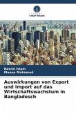 Auswirkungen von Export und Import auf das Wirtschaftswachstum in Bangladesch