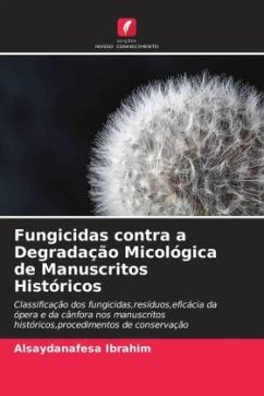 Fungicidas contra a Degradação Micológica de Manuscritos Históricos Cover Fungicidas contra a Degradação Micológica de Manuscritos Históricos