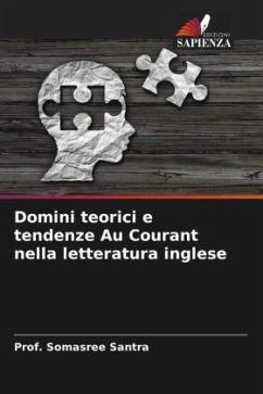 Domini teorici e tendenze Au Courant nella letteratura inglese - Santra, Prof. Somasree