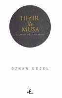 Hizir ile Musa - Gözel, Özkan