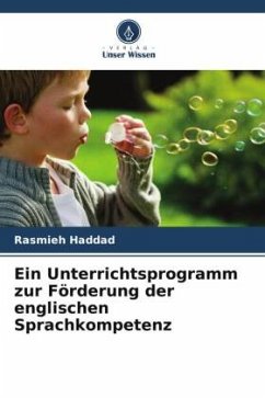 Ein Unterrichtsprogramm zur Förderung der englischen Sprachkompetenz - Haddad, Rasmieh
