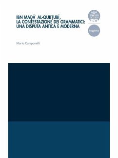 Cover Ibn Mad¿a¯' al-Qurt¿ubi¯, la contestazione dei grammatici: una disputa antica e moderna (eBook, ePUB)