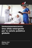 Immunosenescenza: Una sfida emergente per la salute pubblica globale