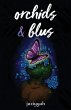 Orchids&blus - Bild 1