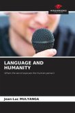 LANGUAGE AND HUMANITY