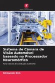 Sistema de Câmara de Visão Automóvel baseado no Processador Neuromórfico