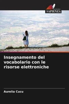 Insegnamento del vocabolario con le risorse elettroniche - Cucu, Aurelia