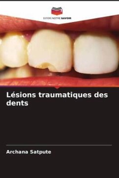 Lésions traumatiques des dents - Satpute, Archana