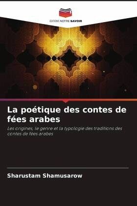La poétique des contes de fées arabes La poétique des contes de fées arabes