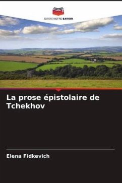 La prose épistolaire de Tchekhov - Fidkevich, Elena