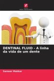 DENTINAL FLUID - A linha da vida de um dente