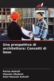 Una prospettiva di architettura: Concetti di base