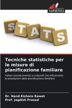 Tecniche statistiche per le misure di pianificazione familiare - Rawat, Dr. Nand Kishore;Prasad, Prof. Jagdish