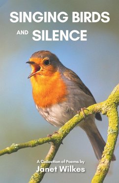 Singing Birds and Silence - Wilkes, Janet