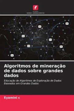 Algoritmos de mineração de dados sobre grandes dados - c, Eyamini