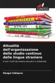Attualità dell'organizzazione dello studio continuo delle lingue straniere