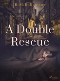 A Double Rescue (eBook, ePUB)