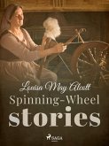 Spinning-Wheel Stories (eBook, ePUB)