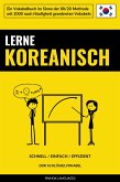 Lerne Koreanisch - Schnell / Einfach / Effizient (eBook, ePUB)