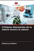 Critiques étonnantes de la nature envers la nature