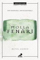 Molla Fenari - Bir Osmanli Entelektüeli - Gürer, Betül
