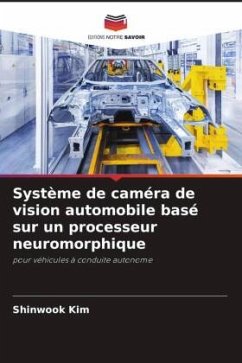 Système de caméra de vision automobile basé sur un processeur neuromorphique - Kim, Shinwook