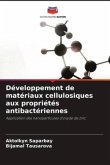 Développement de matériaux cellulosiques aux propriétés antibactériennes