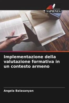 Implementazione della valutazione formativa in un contesto armeno - Balasanyan, Angela