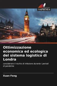 Ottimizzazione economica ed ecologica del sistema logistico di Londra - Feng, Xuan