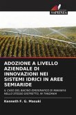 ADOZIONE A LIVELLO AZIENDALE DI INNOVAZIONI NEI SISTEMI IDRICI IN AREE SEMIARIDE