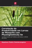 Correlação da Produtividade em Larvas de Mosquito com Physiognomicaly Se