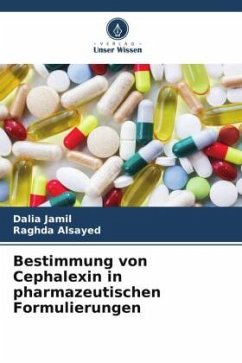 Bestimmung von Cephalexin in pharmazeutischen Formulierungen - Jamil, Dalia;Alsayed, Raghda