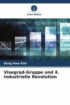 Visegrad-Gruppe und 4. industrielle Revolution - Kim, Dong Hwa