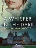 A Whisper in the Dark (eBook, ePUB)