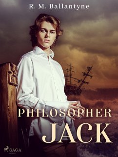 Philosopher Jack (eBook, ePUB) - Ballantyne, R. M.