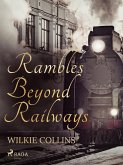 Rambles Beyond Railways (eBook, ePUB)